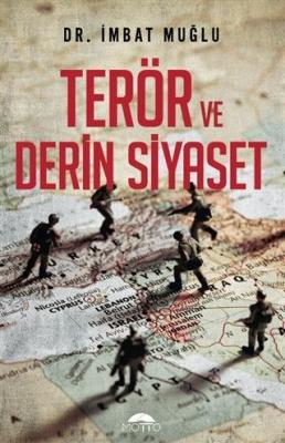 Terör ve Derin Siyaset İmbat Muğlu