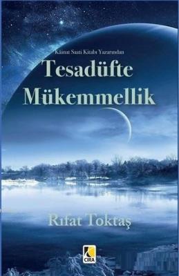 Tesadüfte Mükemmellik Rıfat Toktaş