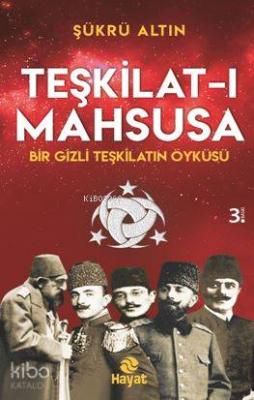 Teşkilat-ı Mahsusa Şükrü Altın