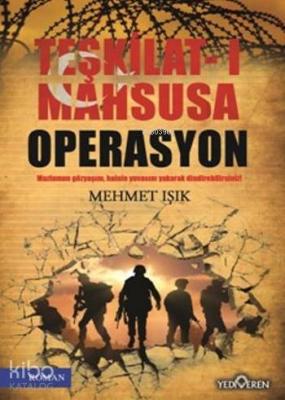 Teşkilat-ı Mahsusa Operasyon Mehmet Işık