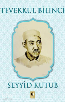 Tevekkül Bilinci Seyyid Kutub