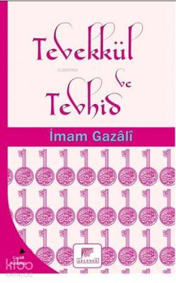 Tevekkül ve Tevhid İmam-ı Gazali