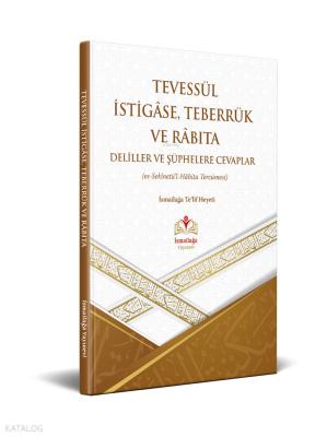 Tevessül İstigâse, Teberrük Ve Râbıta Kolektif