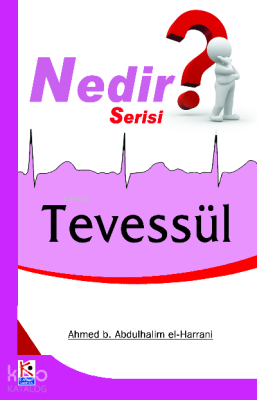 Tevessül (Nedir Serisi) Ahmed bin Abulhalim el-Harrani