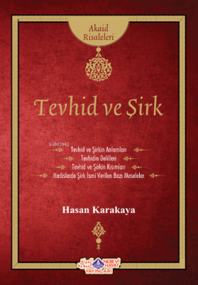 Tevhid Ve Şirk Hasan Karakaya