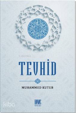 Tevhid Muhammed Kutub