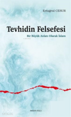 Tevhidin Felsefesi Ertuğrul Cesur