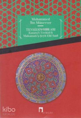 Tevhidin Sırları Muhammed İbn Münevver