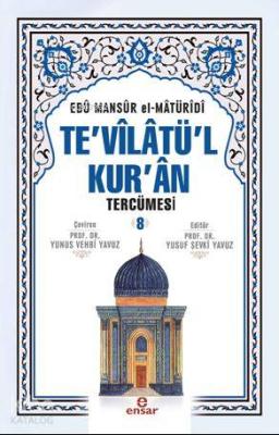 Te'vilatü'l Kur'an Tercümesi 8 Ebu Mansur El-Matüridi