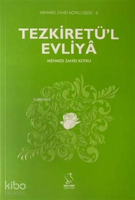 Tezkiretü'l Evliya Mehmed Zahid Kotku