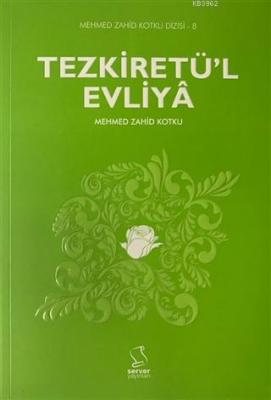 Tezkiretü'l Evliya Mehmed Zahid Kotku