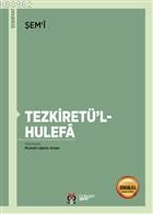 Tezkiretü'l-Hulefa Şemi