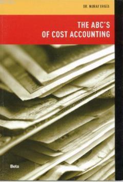 The Abc´s Of Cost Accounting Nuray Ergül