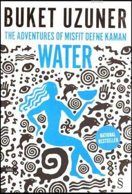 The Adventures Of Misfit Defne Kaman Water Buket Uzuner