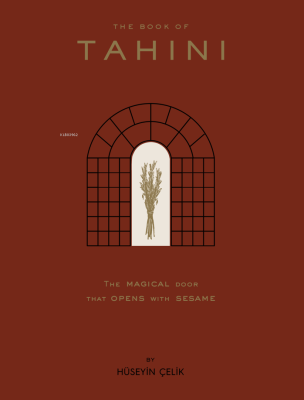 The Book of Tahini;The Magical Door That Opens With Tahini Hüseyin Çel