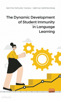 The Dynamic Development of Student Immunity in Language Learning Semih