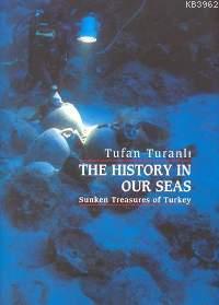 The History In Our Seas Tufan Turanlı