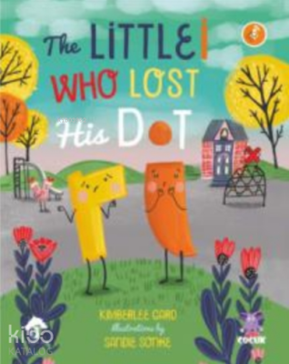 The Little I Who Lost His Dot Kimberlee Gard