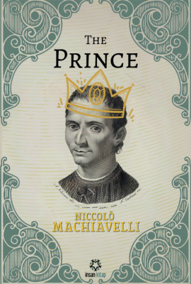 The Prince Nicolo Machiavelli