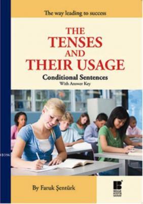 The Tenses And Their Usage Faruk Şentürk