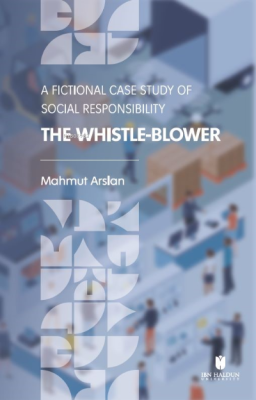 The Whistle-Blower: A Fictional Case Study of Social Responsibility Ma