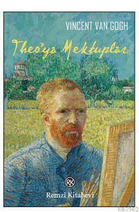 Theo'ya Mektuplar Vincent Van Gogh