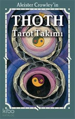 Thoth Tarot Takımı Aleister Crowley