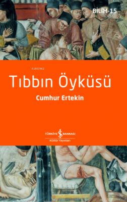 Tıbbın Öyküsü Cumhur Ertekin