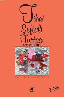 Tibet Şeftali Turtası Tom Robbins