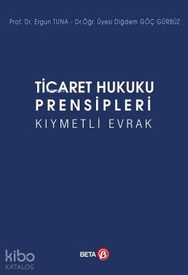 Ticaret Hukuku Prensipleri Kıymetli Evrak Ergun Tuna