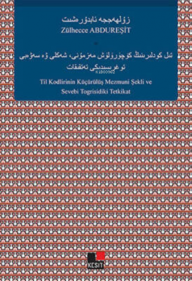 Til Kodlirinin Küçürülüş Mezmuni Şekli Ve Sevebi Togrisidiki Tetkikat 