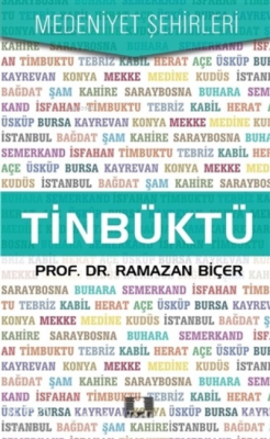 Tinbüktü (Timbuktu) Ramazan Biçer