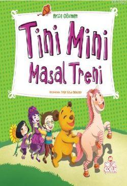 Tini Mini Masal Treni Arife Gökmen