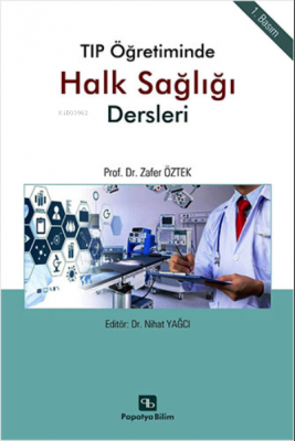 Tıp Öğretiminde Halk Sağlığı Dersleri Zafer Öztek