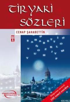 Tiryaki Sözleri Cenab Şahabettin