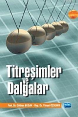 Titreşimler ve Dalgalar Gökhan Budak