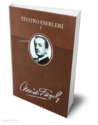 Tiyatro Eserleri 1 (Deri Cilt) Necip Fazıl Kısakürek