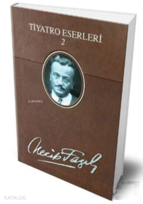 Tiyatro Eserleri 2 Necip Fazıl Kısakürek