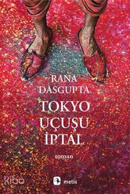 Tokyo Uçuşu İptal Rana Dasgupta