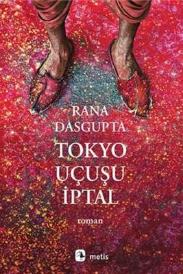 Tokyo Uçuşu İptal Rana Dasgupta