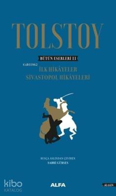 Tolstoy - Bütün Eserleri 2 Lev Nikolayeviç Tolstoy