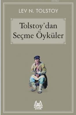 Tolstoy'dan Seçme Öyküler Lev Nikolayeviç Tolstoy