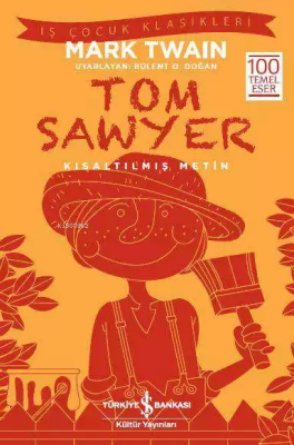 Tom Sawyer (Kısaltılmış Metin) Mark Twain