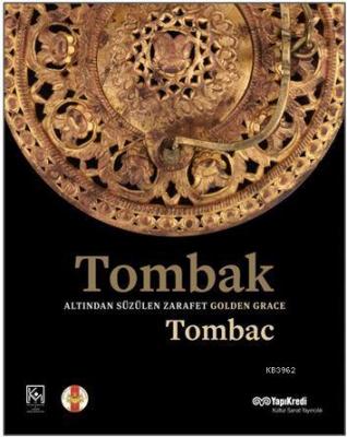 Tombak: Altından Süzülen Zarafet - Golden Grace; Tombac Nihat Tekdemir