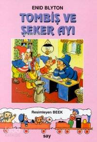 Tombiş ve Şeker Ayı Enid Blyton