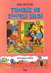 Tombiş ve Sihirli Silgi Enid Blyton