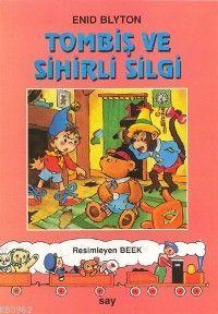 Tombiş ve Sihirli Silgi Enid Blyton