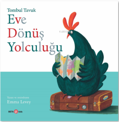 Tombul Tavuk Eve Dönüş Yolculuğu Emma Levey