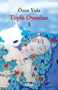 Toplu Oyunları 3 Özen Yula