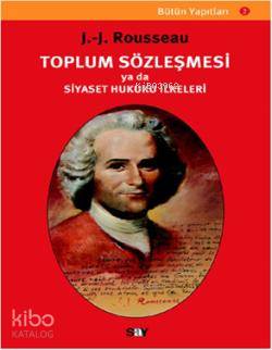 Toplum Sözleşmesi Ya da Siyaset Hukuku İlkeleri Jean Jacques Rousseau